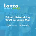 Primer networking de los participantes de Lanza Más
